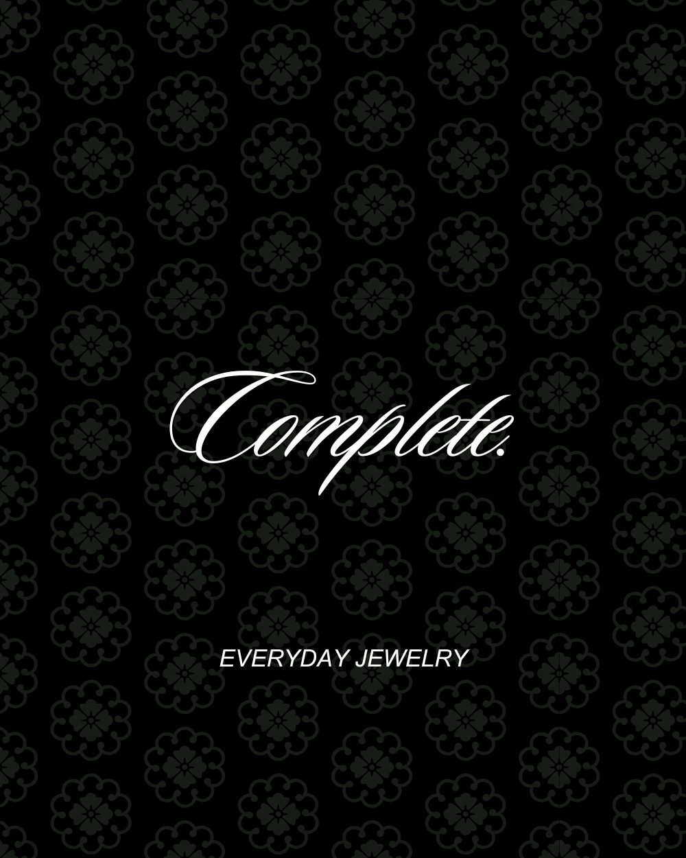 Complete — Everyday Jewelry