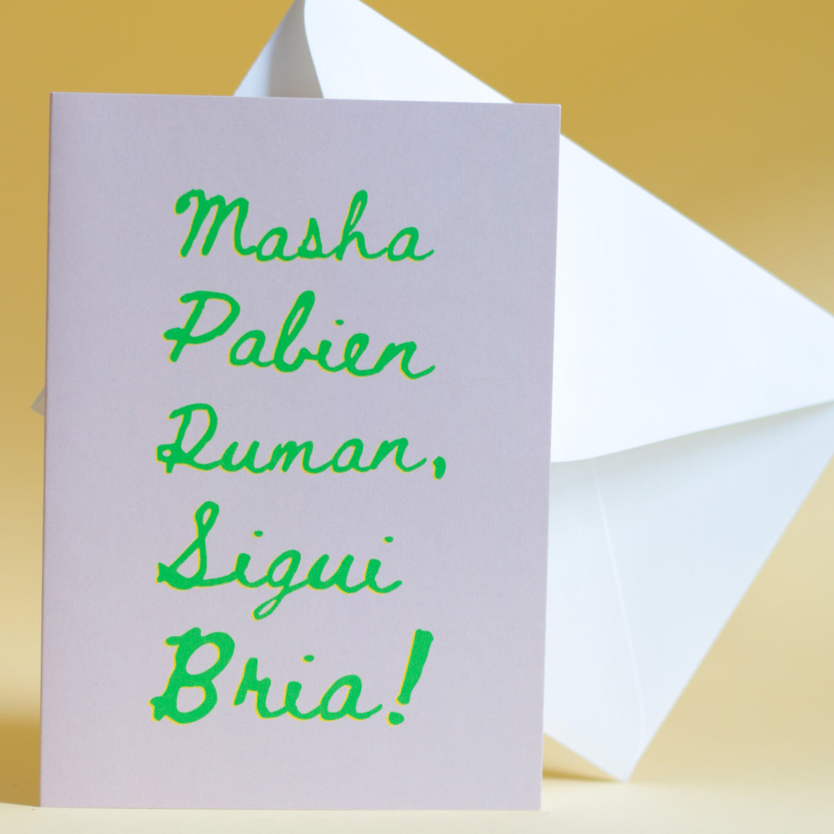 Masha Pabien Ruman Sigui Bria Papiamentu greeting card by Concept Statement